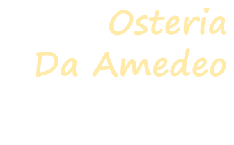 Gourmet the best food Osteria Da Amedeo